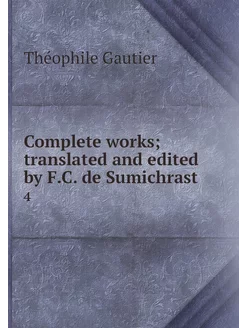 Complete works translated and edited