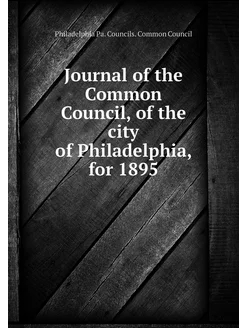 Journal of the Common Council, of the