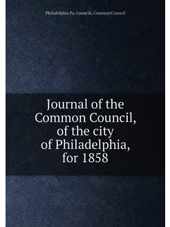 Journal of the Common Council, of the