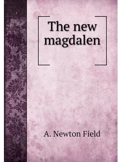 The new magdalen