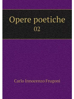 Opere poetiche. 02