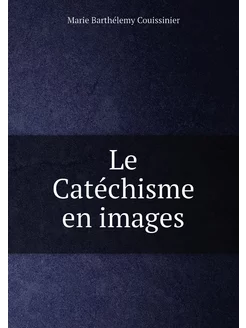 Le Catéchisme en images