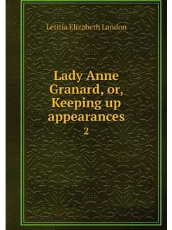 Lady Anne Granard, or, Keeping up app