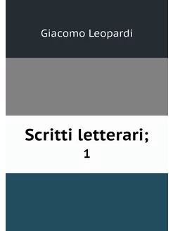 Scritti letterari . 1