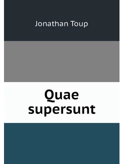 Quae supersunt