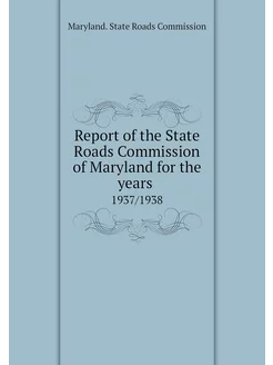 Report of the State Roads Commission