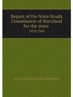 Report of the State Roads Commission