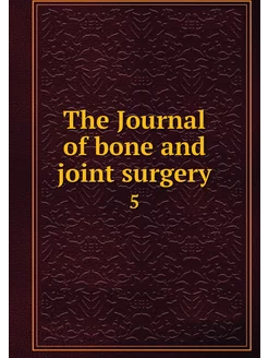 The Journal of bone and joint surgery. 5