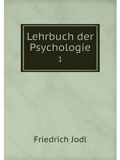 Lehrbuch der Psychologie. 1