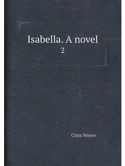 Isabella. A novel. 2