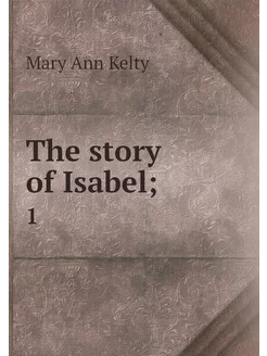 The story of Isabel . 1