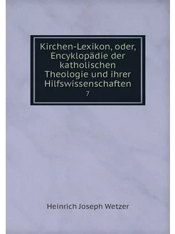 Kirchen-Lexikon, oder, Encyklopädie d