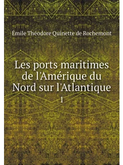 Les ports maritimes de l'Amérique du