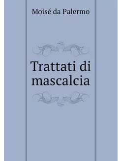 Trattati di mascalcia