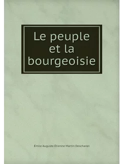 Le peuple et la bourgeoisie