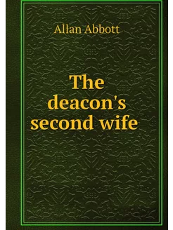 The deacon's second wife