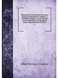 Historia de la revolución de Nueva Es