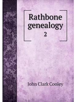 Rathbone genealogy. 2