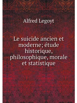 Le suicide ancien et moderne étude