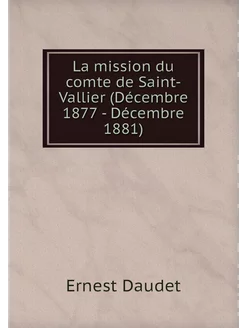 La mission du comte de Saint-Vallier