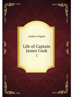 Life of Captain James Cook. 2