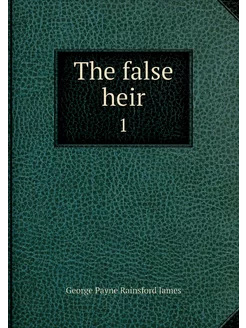 The false heir. 1