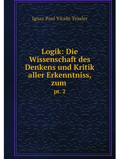 Logik Die Wissenschaft des Denkens u