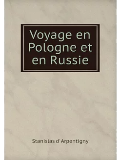 Voyage en Pologne et en Russie