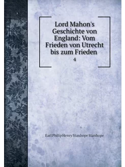 Lord Mahon's Geschichte von England