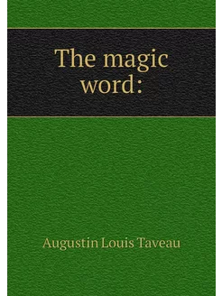 The magic word