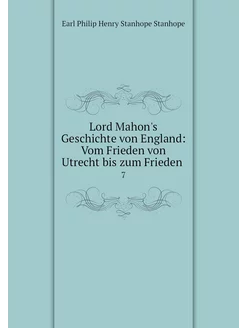 Lord Mahon's Geschichte von England