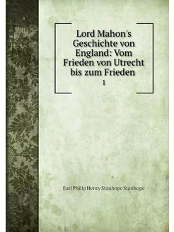 Lord Mahon's Geschichte von England