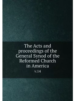 The Acts and proceedings of the Gener