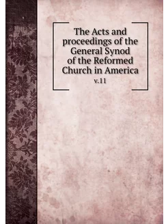 The Acts and proceedings of the Gener