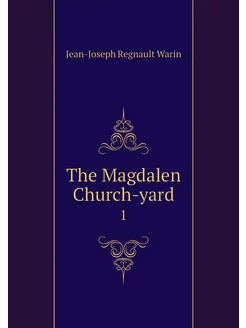 The Magdalen Church-yard. 1