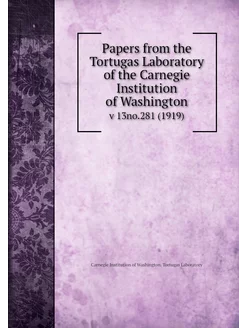 Papers from the Tortugas Laboratory o