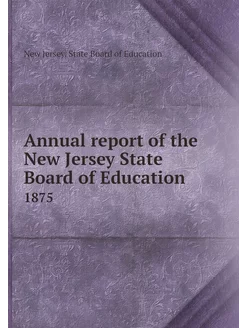 Annual report of the New Jersey State