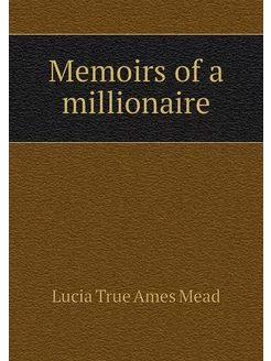 Memoirs of a millionaire