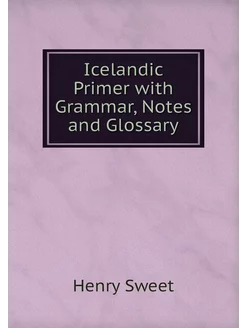 Icelandic Primer with Grammar, Notes