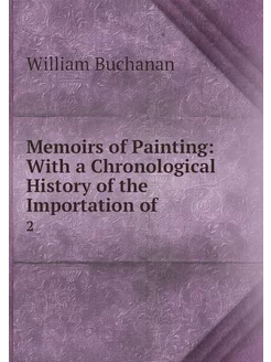 Memoirs of Painting With a Chronolog