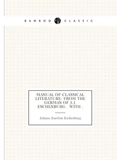 Manual of Classical Literature From