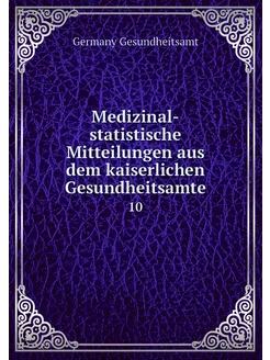 Medizinal-statistische Mitteilungen a