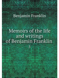 Memoirs of the life and writings of B