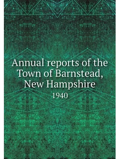 Annual reports of the Town of Barnste