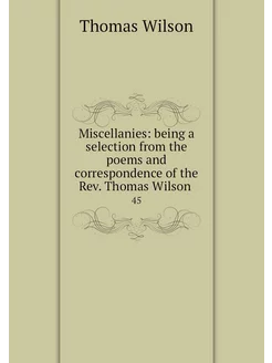 Miscellanies being a selection from