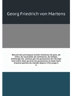 Recueil des principaux traités d'alli