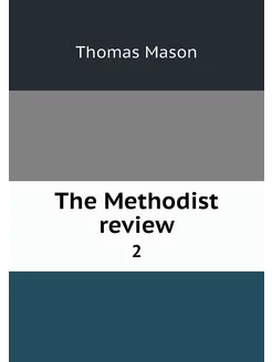 The Methodist review. 2