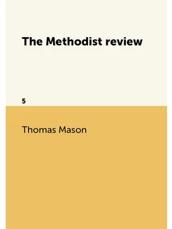 The Methodist review. 5