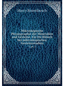 Mikroskopische Physiographie der Mine