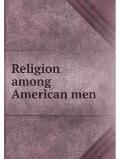 Religion among American men